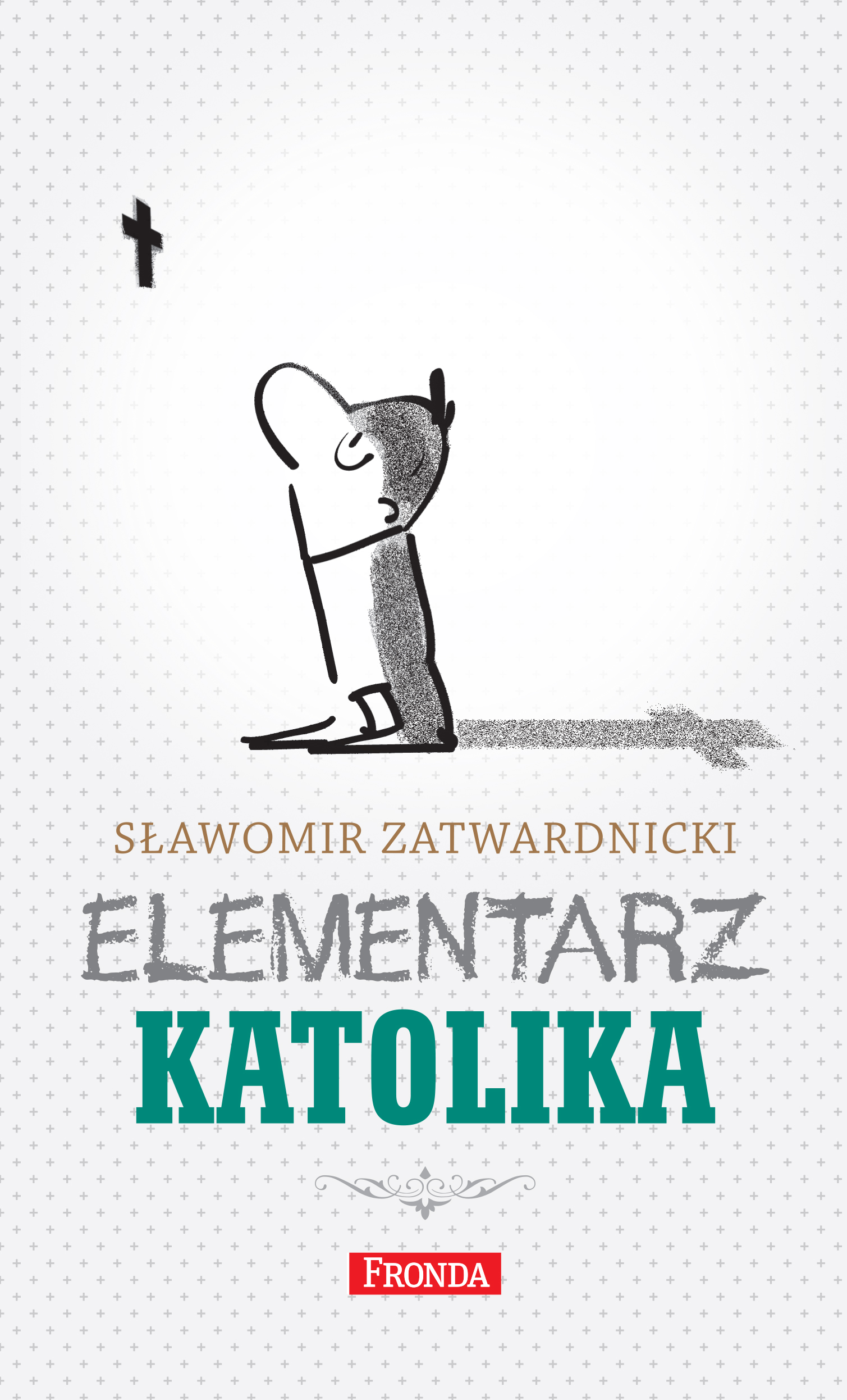 Tytuł: Elementarz katolika
Autor: Sławomir Zatwardnicki
Wydawnictwo: Fronda
Formaty: EPUB, PDF, MOBI