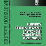 Tytuł: Elementy geodezji wyższej i astronomii geodezyjnej w zadaniach
Autor: Piotr Banasik, Jacek Kudrys, Marcin Ligas, Kamil Maciuk, Bogdan Skorupa
Wydawnictwo: Wydawnictwa AGH
Formaty: PDF