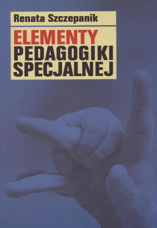 Tytuł: Elementy pedagogiki specjalnej
Autor: Renata Szczepanik
Wydawnictwo: Akademia Humanistyczno-Ekonomiczna w Łodzi
Formaty: PDF