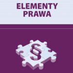 Tytuł: Elementy prawa
Autor: Agnieszka Mroczkowska-Budziak, Ryszard Seidel
Wydawnictwo: Empi2
Formaty: PDF