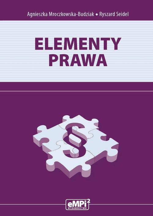 Tytuł: Elementy prawa
Autor: Agnieszka Mroczkowska-Budziak, Ryszard Seidel
Wydawnictwo: Empi2
Formaty: PDF