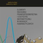 Tytuł: Elementy rachunku prawdopodobieństwa i statystyki matematycznej w naukach humanistycznych
Autor: Darya Filatova, Charles El-Nouty
Wydawnictwo: Uniwersytet Jana Kochanowskiego
Formaty: PDF