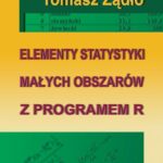Tytuł: Elementy statystyki małych obszarów z programem R
Autor: Tomasz Żądło
Wydawnictwo: Wydawnictwo Uniwersytetu Ekonomicznego w Katowicach
Formaty: PDF