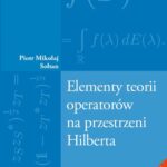 Elementy teorii operatorów na przestrzeni Hilberta — okładka e-booka
