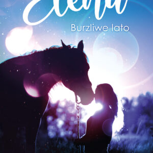 Tytuł: Elena. Burzliwe lato
Autor: Nele Neuhaus
Wydawnictwo: Media Rodzina
Formaty: EPUB, MOBI