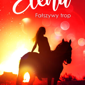 Tytuł: Elena. Fałszywy trop
Autor: Nele Neuhaus
Wydawnictwo: Must Read
Formaty: EPUB, MOBI
