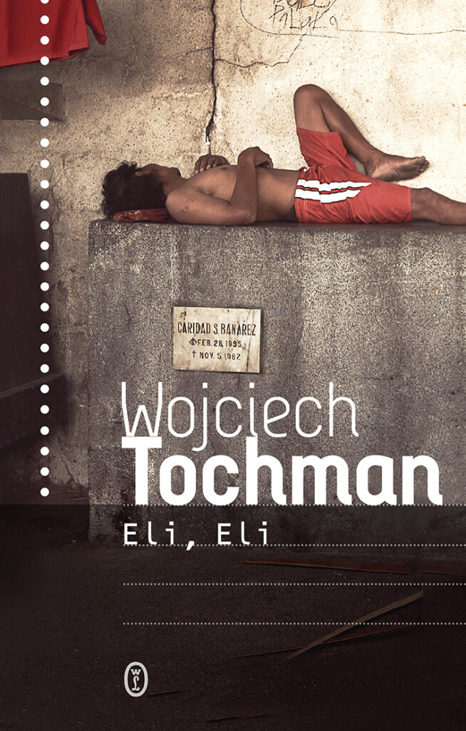 Tytuł: Eli, Eli
Autor: Wojciech Tochman
Wydawnictwo: Wydawnictwo Literackie
Formaty: EPUB, MOBI