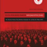 Tytuł: Elita Polskiej Partii Socjalistycznej w życiu politycznym Polski w latach 1944–1957
Autor: Anna Pięta-Szawara
Wydawnictwo: Wydawnictwo Uniwersytetu Rzeszowskiego
Formaty: PDF