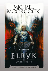 Tytuł: Elryk z Melniboné
Autor: Michael Moorcock
Wydawnictwo: Zysk i S-ka
Formaty: EPUB, MOBI