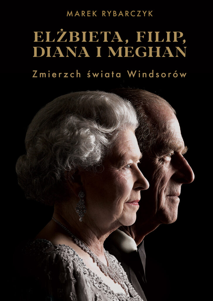 Elżbieta, Filip, Diana i Meghan. Zmierzch świata Windsorów — okładka
