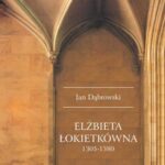 Elżbieta Łokietkówna 1305-1380 — okładka e-booka