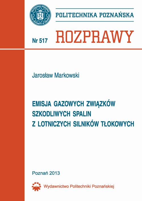 Tytuł: Emisja gazów związkowych szkodliwych spalin z lotniczych silników tłokowych
Autor: Jarosław Markowski
Wydawnictwo: Wydawnictwo Politechniki Poznańskiej
Formaty: PDF