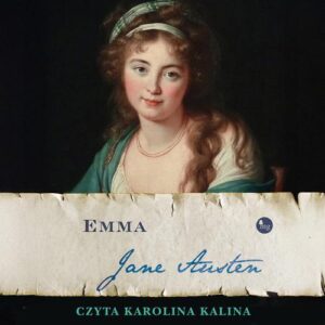 Tytuł: Emma
Autor: Jane Austen
Wydawnictwo: MG
Formaty: MP3