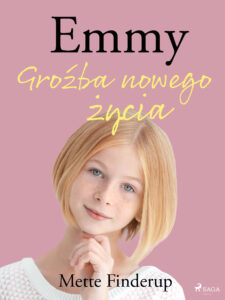 Emmy. Emmy 1 - Groźba nowego życia (#1) — okładka e-booka