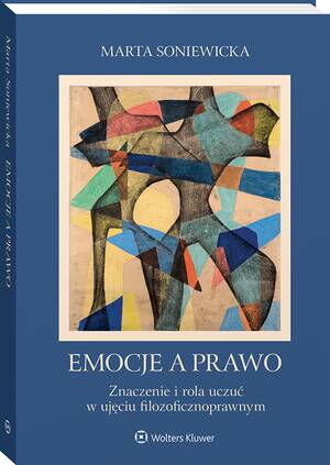 Emocje a prawo. Znaczenie i rola uczuć w ujęciu filozoficznoprawnym — okładka e-booka