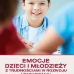Emocje dzieci i młodzieży z trudnościami w rozwoju i zachowaniu — okładka e-booka