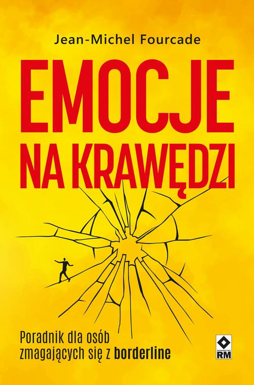 Tytuł: Emocje na krawędzi
Autor: Jean-Michel Fourcade
Wydawnictwo: RM
Formaty: EPUB