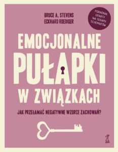 Emocjonalne pułapki w związkach. Jak przełamać negatywne wzorce zachowań? — okładka e-booka