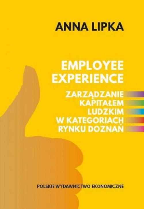 Tytuł: Employee experience Zarządzanie kapitałem ludzkim w kategoriach rynku doznań
Autor: Anna Lipka
Wydawnictwo: PWE
Formaty: PDF