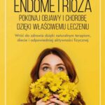 Tytuł: Endometrioza - pokonaj objawy i chorobę dzięki właściwemu leczeniu
Autor: Martina Liel
Wydawnictwo: Vital
Formaty: EPUB, PDF, MOBI