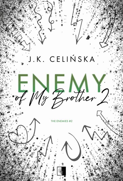 Tytuł: Enemy of My Brother 2
Autor: J. K. Celińska
Wydawnictwo: NieZwykłe
Formaty: MOBI, EPUB
