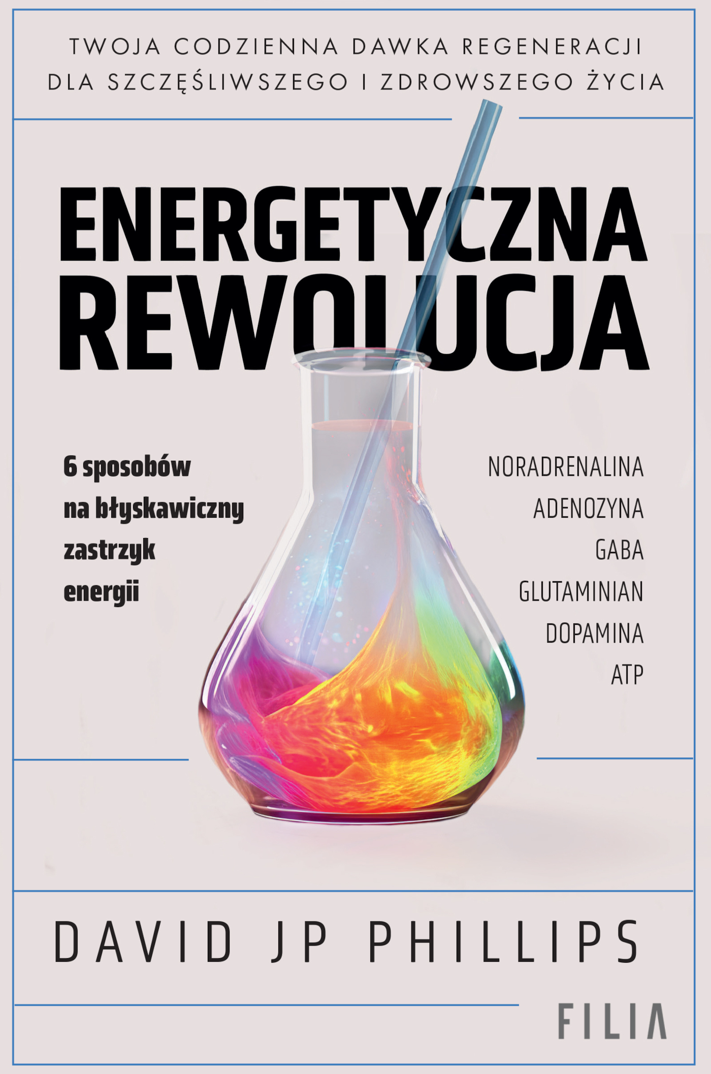 Tytuł: Energetyczna rewolucja
Autor: David JP Phillips
Wydawnictwo: FILIA
Formaty: EPUB, MOBI