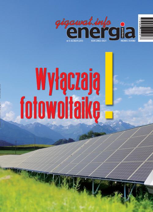 Tytuł: Energia Gigawat 5-6/2024
Autor: zespół autorów
Wydawnictwo: AGENT PR Sylwester Wolak
Formaty: PDF