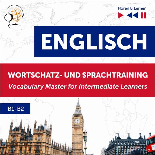 Tytuł: Englisch Wortschatz- und Sprachtraining B1-B2 – Hören & Lernen: English Vocabulary Master for Intermediate Learners
Autor: Dorota Guzik
Wydawnictwo: DIM
Formaty: MP3