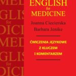 Tytuł: English for Medicine
Autor: Joanna Ciecierska, Barbara Jenike
Wydawnictwo: PZWL
Formaty: MOBI, EPUB