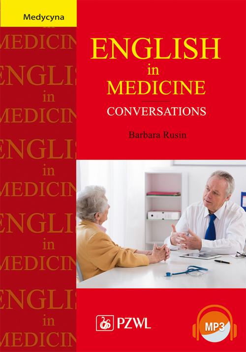 Tytuł: English in Medicine. Conversations
Autor: Barbara Rusin
Wydawnictwo: PZWL
Formaty: MOBI, EPUB