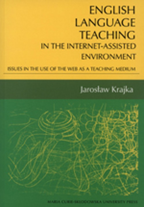 Tytuł: English language teaching In the Internet-assisted environment. Issues in the use of the web as a teaching medium
Autor: Jarosław Krajka
Wydawnictwo: UMCS
Formaty: PDF