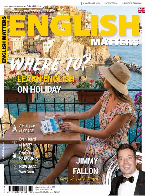Tytuł: English Matters nr 119
Autor: 
Wydawnictwo: Colorful Media
Formaty: PDF