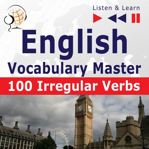 Tytuł: English Vocabulary Master – Listen & Learn to Speak: 100 Irregular Verbs – Elementary / Intermediate Level (A2-B2)
Autor: Dorota Guzik
Wydawnictwo: DIM
Formaty: MP3