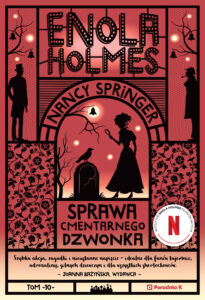 Enola Holmes i sprawa cmentarnego dzwonka. Tom 10 — okładka e-booka