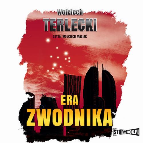 Tytuł: Era Zwodnika
Autor: Wojciech Terlecki
Wydawnictwo: Storybox
Formaty: MP3