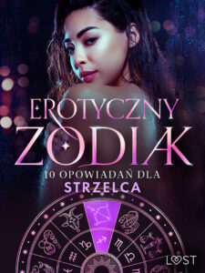 Erotyczny zodiak: 10 opowiadań dla Strzelca — okładka e-booka