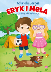 Tytuł: Eryk i Mela. Co lubimy robić najbardziej?
Autor: Gabriela Gargaś
Wydawnictwo: Pascal e-booki
Formaty: EPUB, MOBI