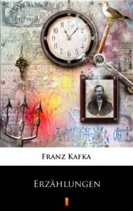 Tytuł: Erzählungen
Autor: Franz Kafka
Wydawnictwo: KtoCzyta.pl
Formaty: EPUB, MOBI