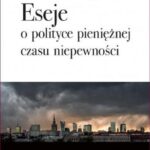 Tytuł: Eseje o polityce pieniężnej czasu niepewności
Autor: Łukasz Hardt
Wydawnictwo: PWE
Formaty: PDF, EPUB, MOBI