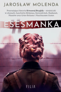 Tytuł: Esesmanka
Autor: Jarosław Molenda
Wydawnictwo: FILIA
Formaty: EPUB, MOBI