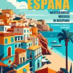 Espanol Si gracias - VIAJES POR ESPAÑA - NAJCIEKAWSZE MIEJSCA W HISZPANII — okładka wydania