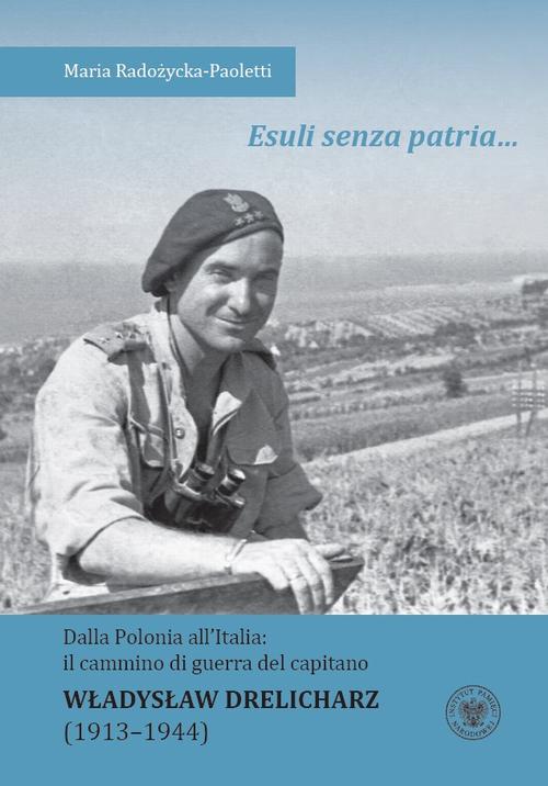 Tytuł: “Esuli senza patria …”
Autor: Maria Radożycka-Paoletti
Wydawnictwo: Instytut Pamięci Narodowej
Formaty: EPUB, MOBI
