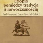 Etiopia pomiędzy tradycją a nowoczesnością — okładka e-booka