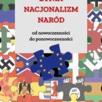 Tytuł: Etnia – nacjonalizm – naród. Od nowoczesności do ponowoczesności
Autor: Przemysław Mazur
Wydawnictwo: Uniwersytet Pedagogiczny w Krakowie
Formaty: PDF