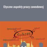 Etyczne aspekty pracy zawodowej — okładka e-booka