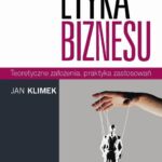 Tytuł: Etyka biznesu. Teoretyczne założenia, praktyka zastosowań
Autor: Jan Klimek
Wydawnictwo: Difin
Formaty: PDF