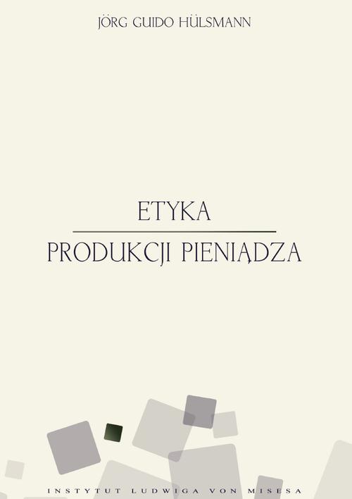 Etyka produkcji pieniądza — okładka e-booka