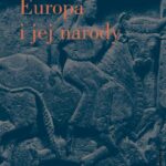 Tytuł: Europa i jej narody
Autor: Krzysztof Pomian
Wydawnictwo: Słowo/Obraz Terytoria
Formaty: EPUB, MOBI