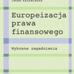 Tytuł: Europeizacja prawa finansowego
Autor: 
Wydawnictwo: Wydawnictwa Uniwersytetu Warszawskiego
Formaty: EPUB, MOBI, PDF