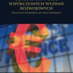Tytuł: Eurosystem wobec współczesnych wyzwań rozwojowych. Dlaczego potrzebna jest jego reforma?
Autor: Jan L. Bednarczyk
Wydawnictwo: Spatium
Formaty: PDF
